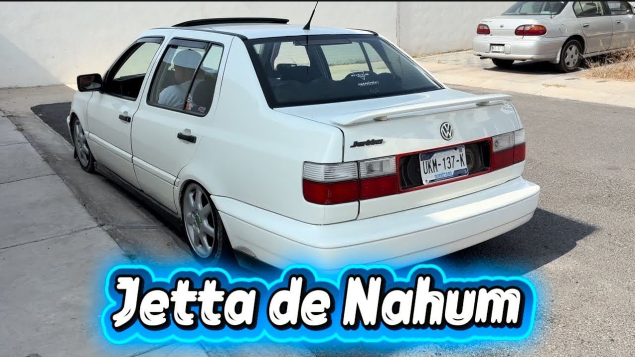 Modificaciones al Jetta de Nahum 
