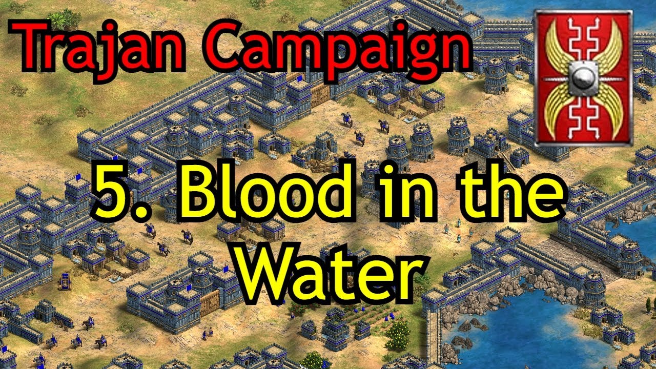 5. Blood in the Water | Trajan Campaign | AoE2: DE Return of Rome
