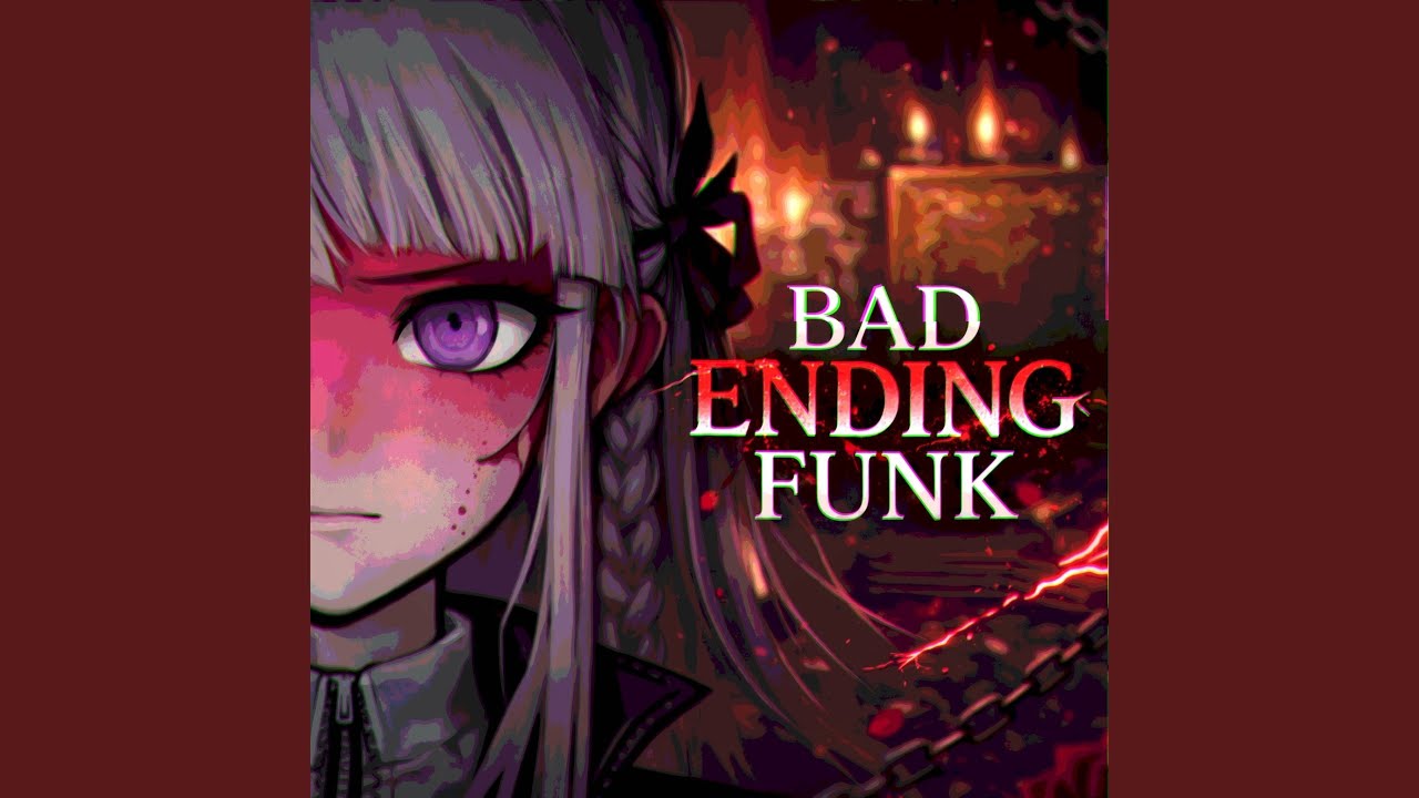 BAD ENDING FUNK (SUPER SLOWED)