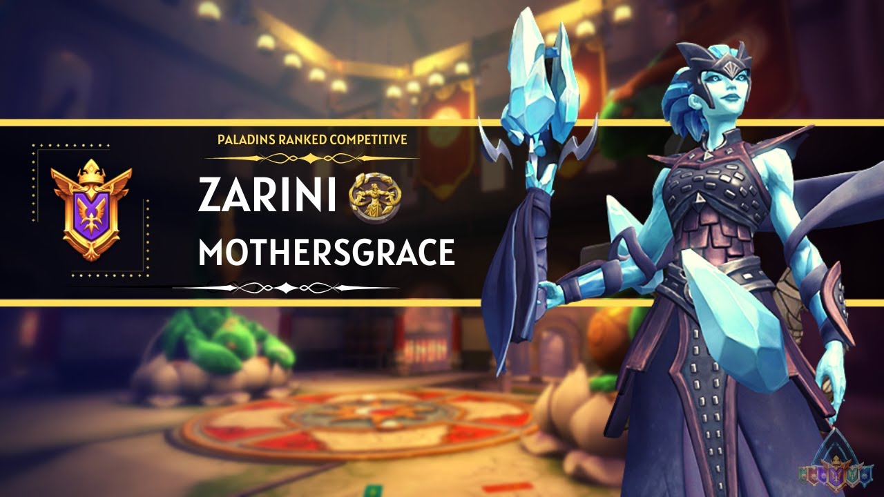 PPL Player Zarini (Grand Master) 23 Kills Mothers Grace Paladins Ranked Competitive
