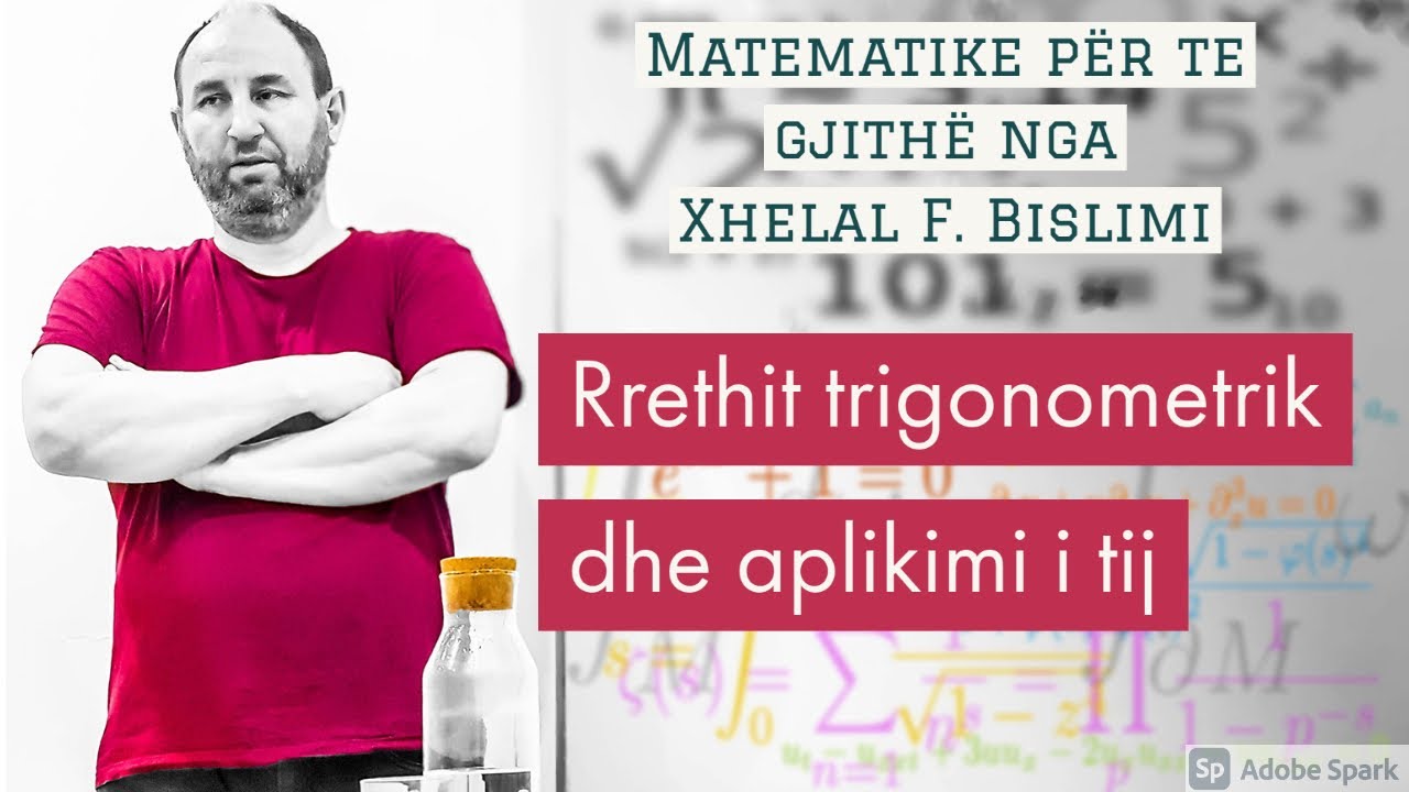 23. Rrethit trigonometrik dhe aplikimi i tij