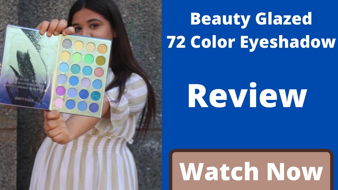 Beauty Glazed 72 Colors Eyeshadow Palette Shade Book | Full Review Video