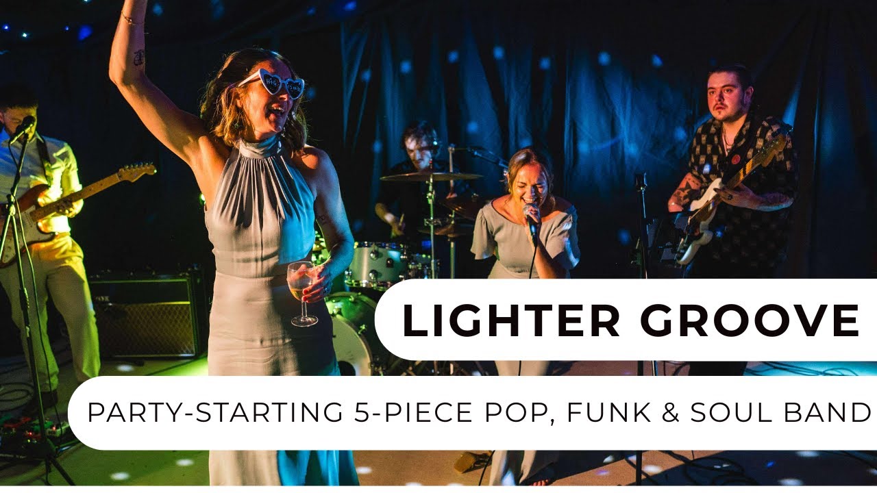 Lighter Groove - Party-Starting 5-Piece Pop, Funk & Soul Band - Entertainment Nation