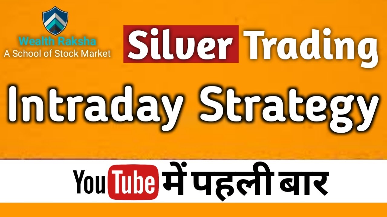 Silver Intraday Best Trading Strategy | Silver Intraday Trading kaise kare | Silvermic | Silvermini