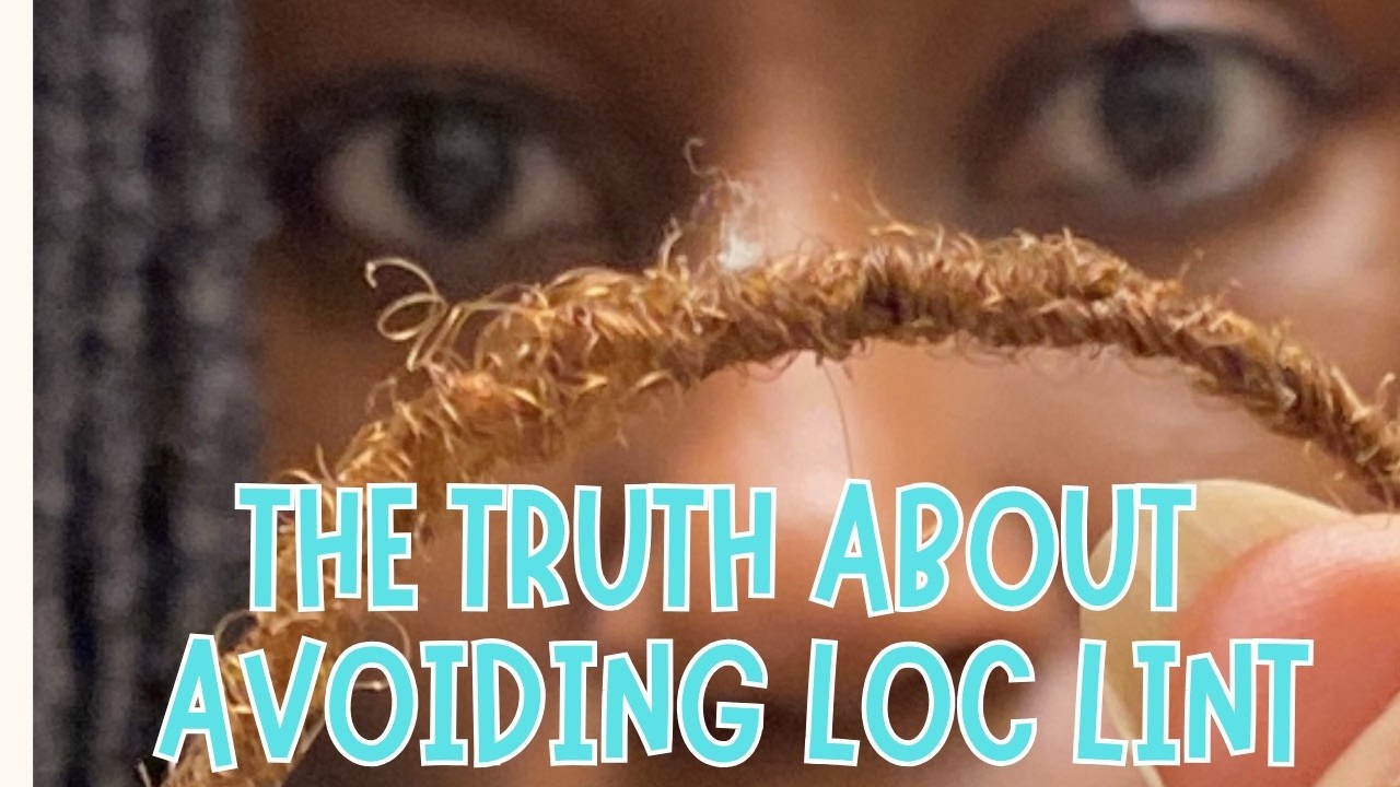 How to Prevent Lint in Locs