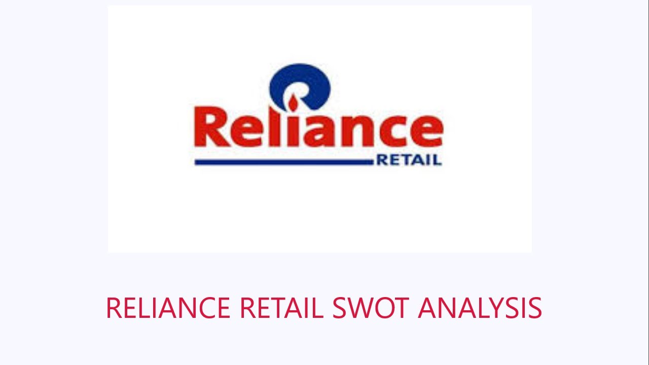 RELIANCE RETAIL SWOT ANALYSIS | RELIANCE RETAIL CASE STUDY | RELIANCE RETAIL STORY