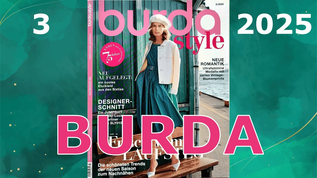 BURDA 3/2025❤️TRENDS💎DESIGNER MODELL💎ПЛАТЬЯ💃🏼NEW ROMANTIK RETRO👗SIZE PLUS➕#burda #burdastyle #2025