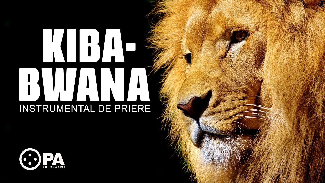 Pasteur Joel Kabwe | KIBABWANA + SENGA MUKWASHI + AMINA LELE | Instrumental de Prière