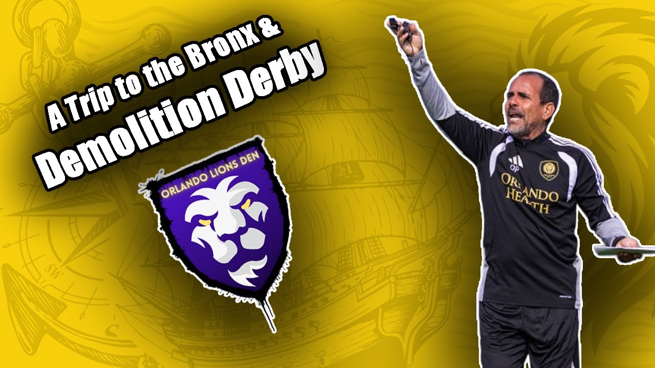 A Trip to the Bronx & Demolition Derby | Orlando Lions Den Podcast #VamosOrlando #OrlandoCity