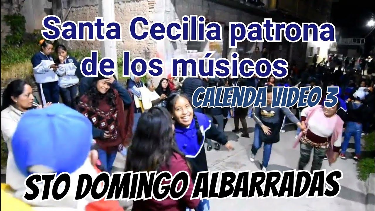 Calenda en Sto Domingo Albarradas celebrando a Sta Cecilia patrona de los músicos video 3