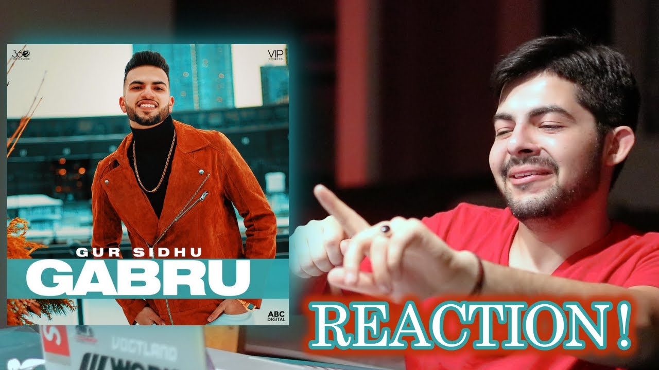 Pakistani Reaction on Punjabi Song GABRU | GUR SIDHU | HARMAN BINNER | JAGJIT DHILLON