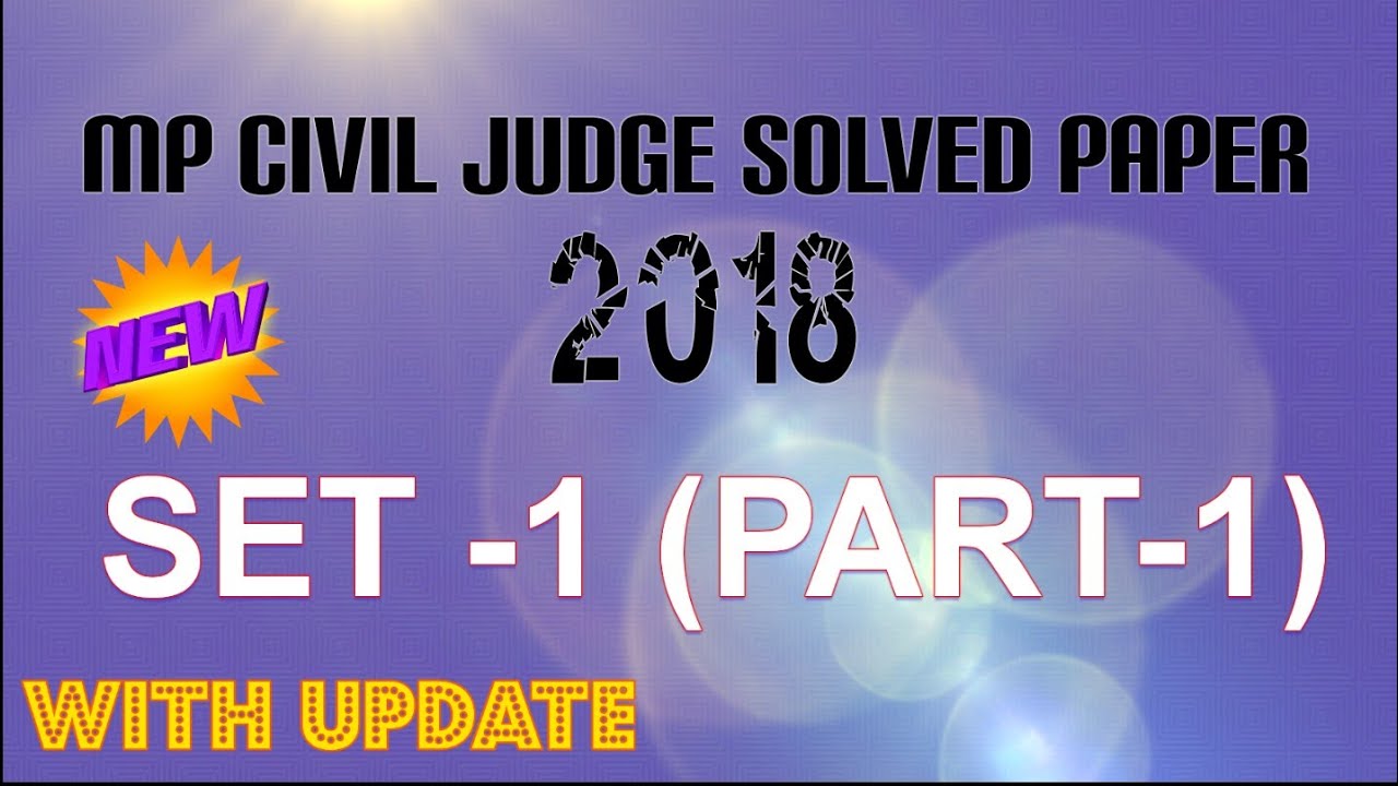 MP CIVIL JUDGE  2018 SOLVED PAPER SET :-1(PART:-1)