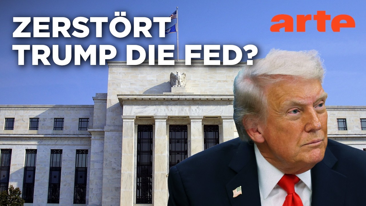Trump vs. Fed: Das Ende der unabhängigen US-Notenbank? | ARTE Hintergrund