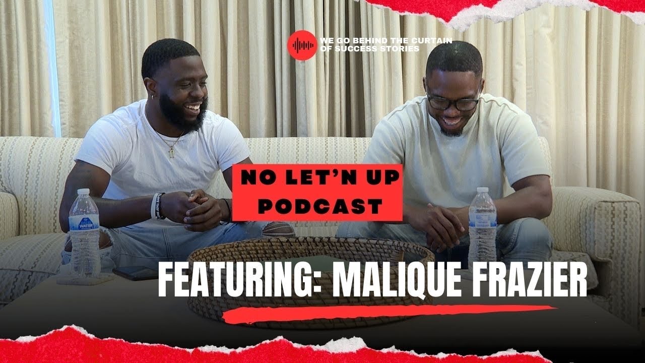 NO LET'N UP - FEATURING MALIQUE FRAZIER