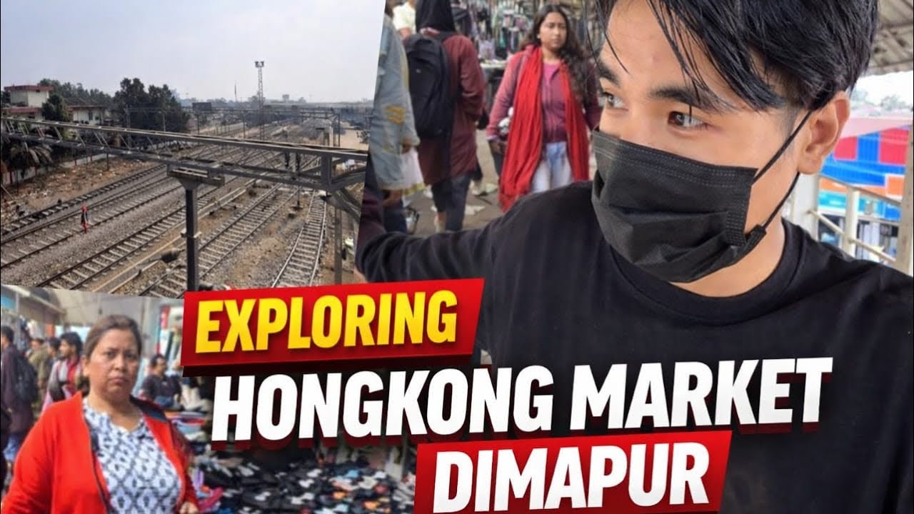 Hongkong market Dimapur ❤️