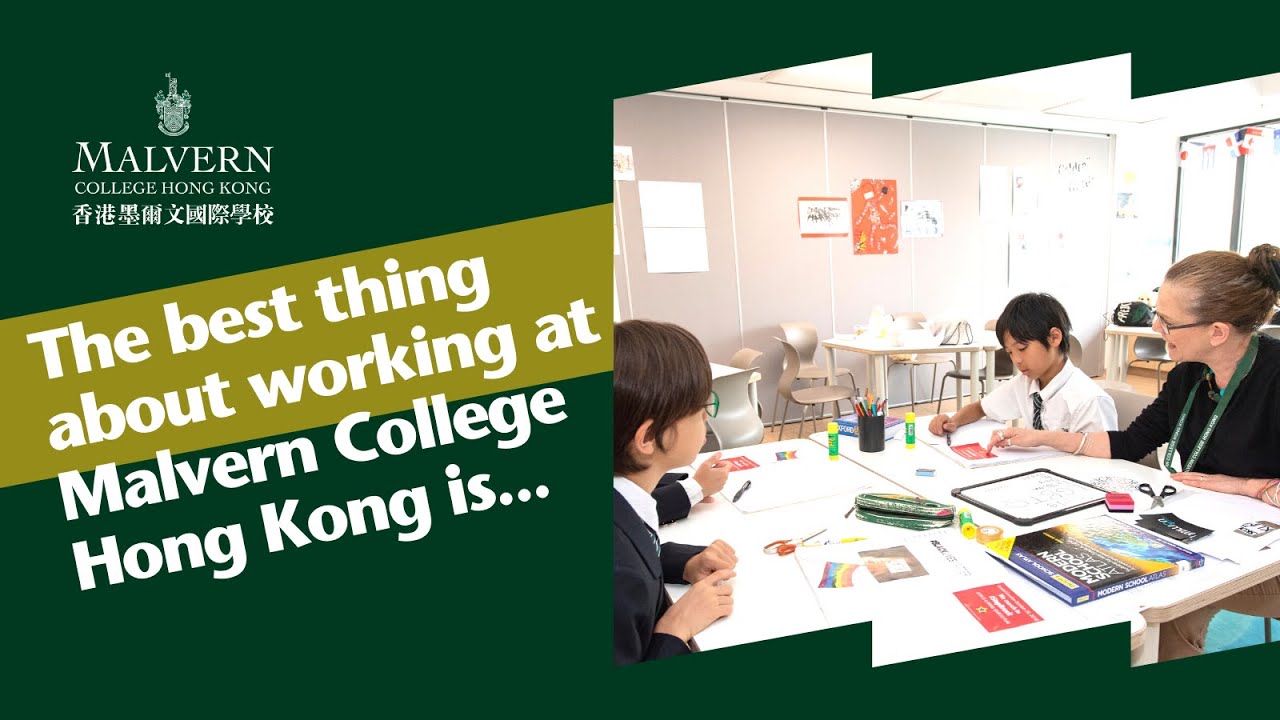 The best thing about working at Malvern College Hong Kong is...