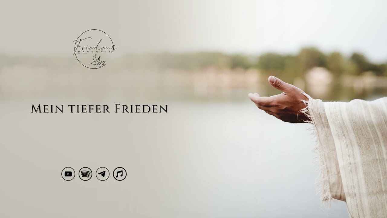 Mein tiefer Frieden // Мой покой - Friedensharmonie