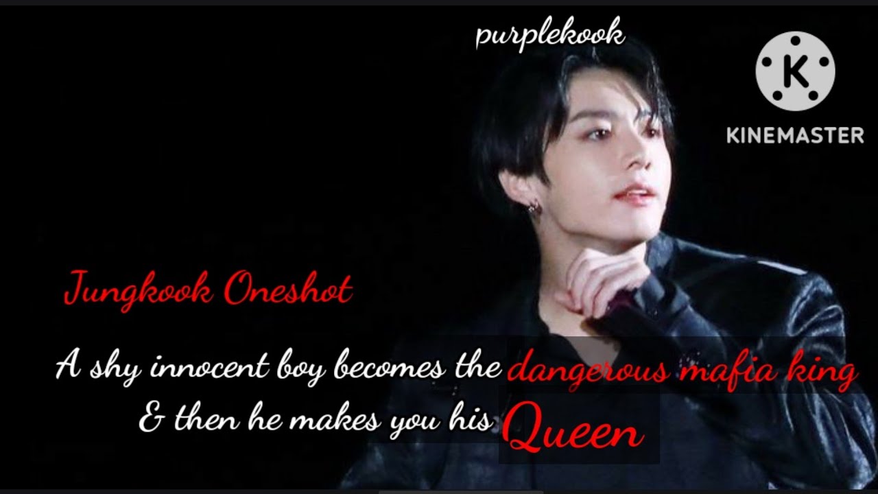 A shy innocent boy become the dangerous mafia king & made you his queen/jungkook Oneshot