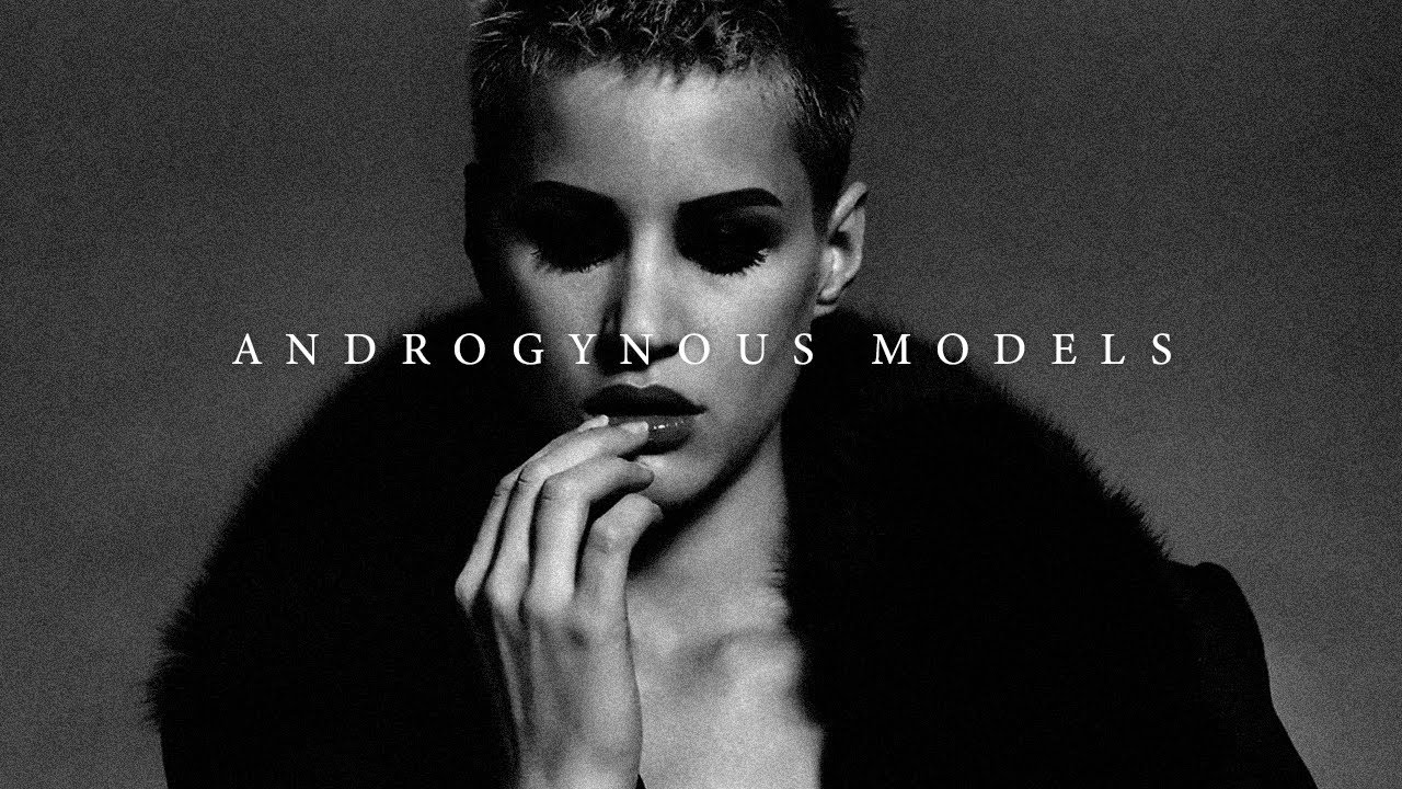 ANDROGYNOUS MODELS: RUNWAY COLLECTION