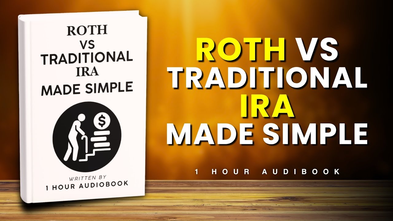 Roth IRA vs Traditional IRA Which is BEST for Your Retirement