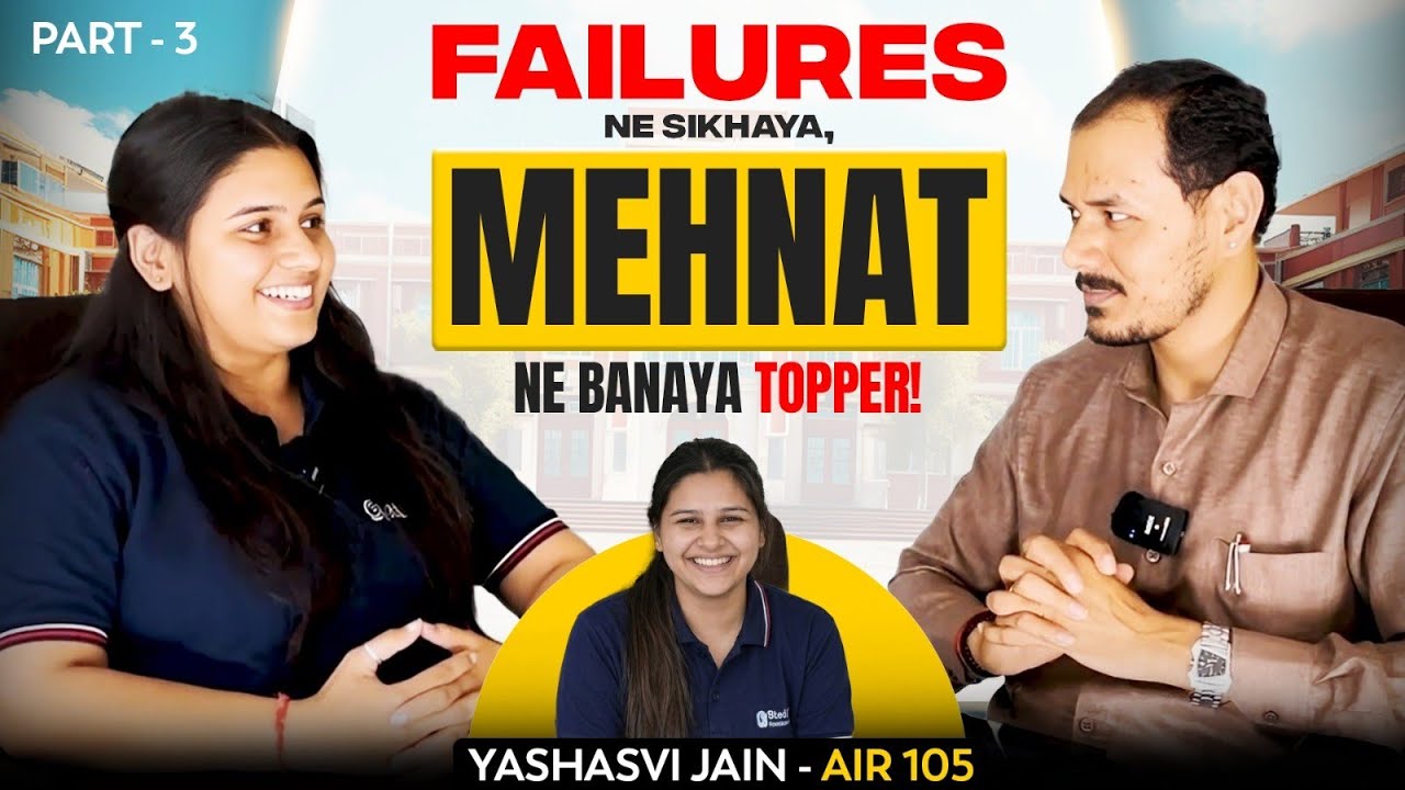 FAILURES Ne Sikhaya, Mehnat Ne Banaya Topper |  Yashashvi Jain | AIR 105 | GATE CS Result | Part 3