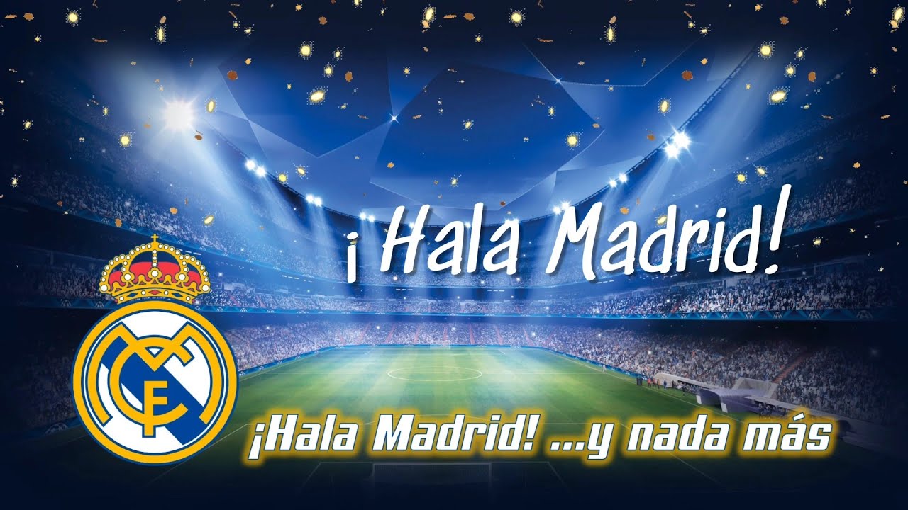 Himno Real Madrid C.F. - &iexcl;Hala Madrid! ...y nada m&aacute;s (Letra) | La D&eacute;cima