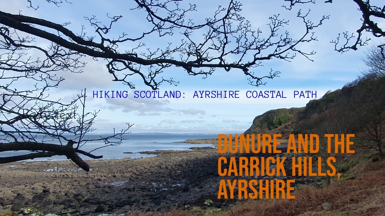 Hiking Scotland: Ayrshire Coastal Path Dunure, Heads of Ayr and the Carrick Hills