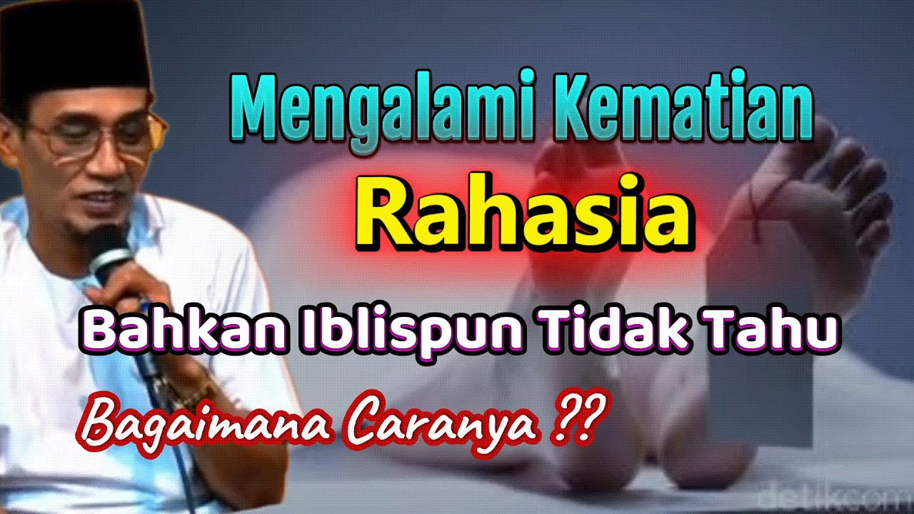 Mengalami Kematian Rahasia, Bahkan Iblispun Tidak Tahu #gusson #tauhid #tasawuf #hakikat #pengajian