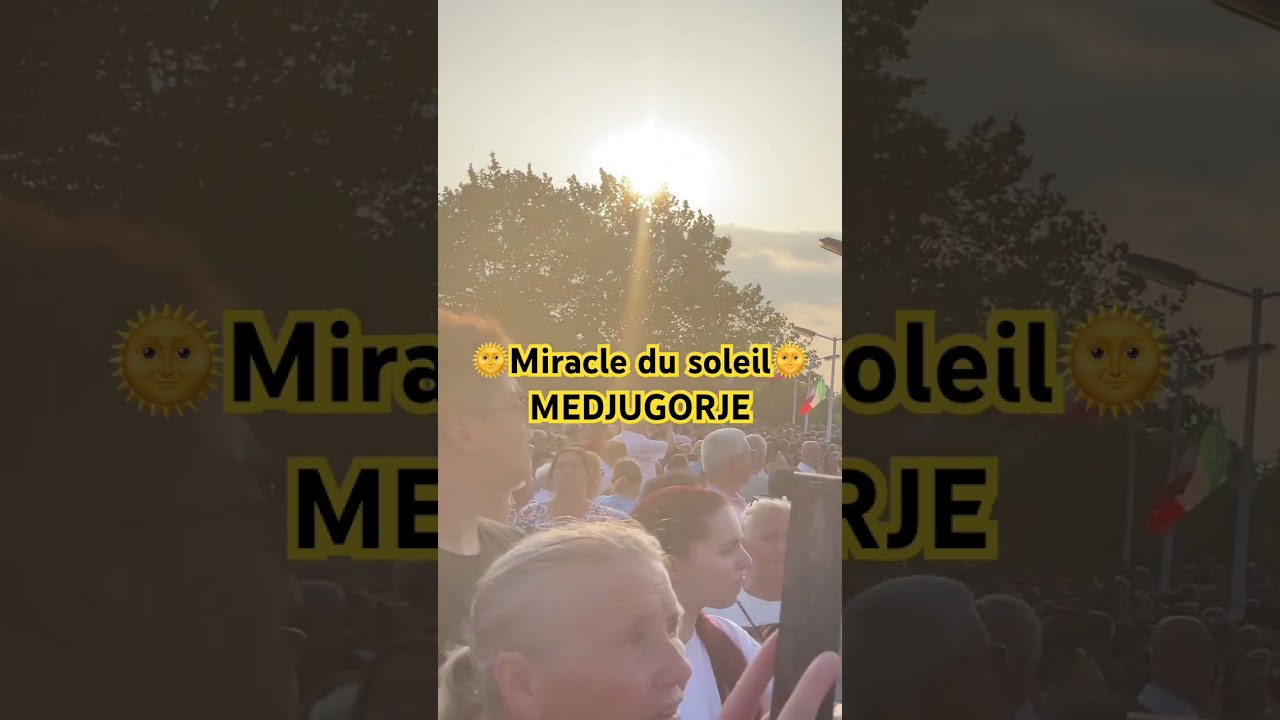 Medjugorje- Danse du soleil- Miracle lors de la procession de la vierge Marie ❤️