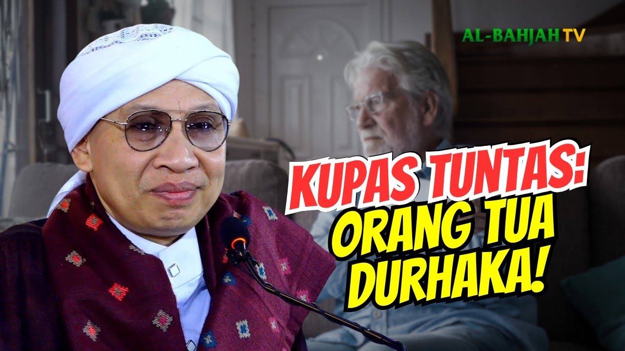 Kumpulan Pertanyaan tentang Orang Tua Durhaka | Buya Yahya