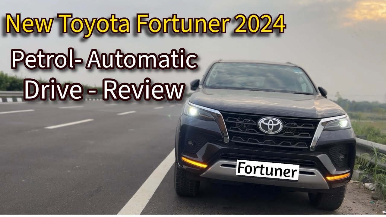 New Toyota Fortuner 2024 - Petrol Automatic Drive Impression | New Fortuner 2024