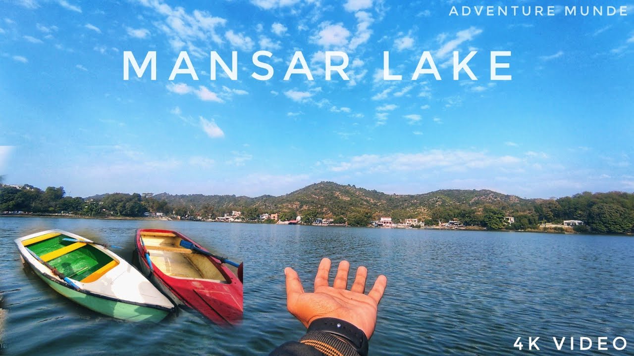 MANSAR LAKE JAMMU  | The  Most Beautiful Lake & island In Jammu | 4k Video | AdventureMunde