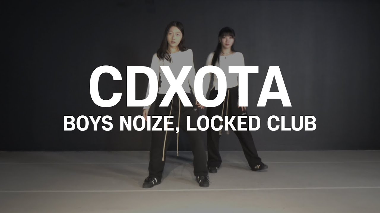 CDXOTA - Boys Noize, Locked Club | Heylim X Minseo Choreography | THE CODE DANCE STUDIO |