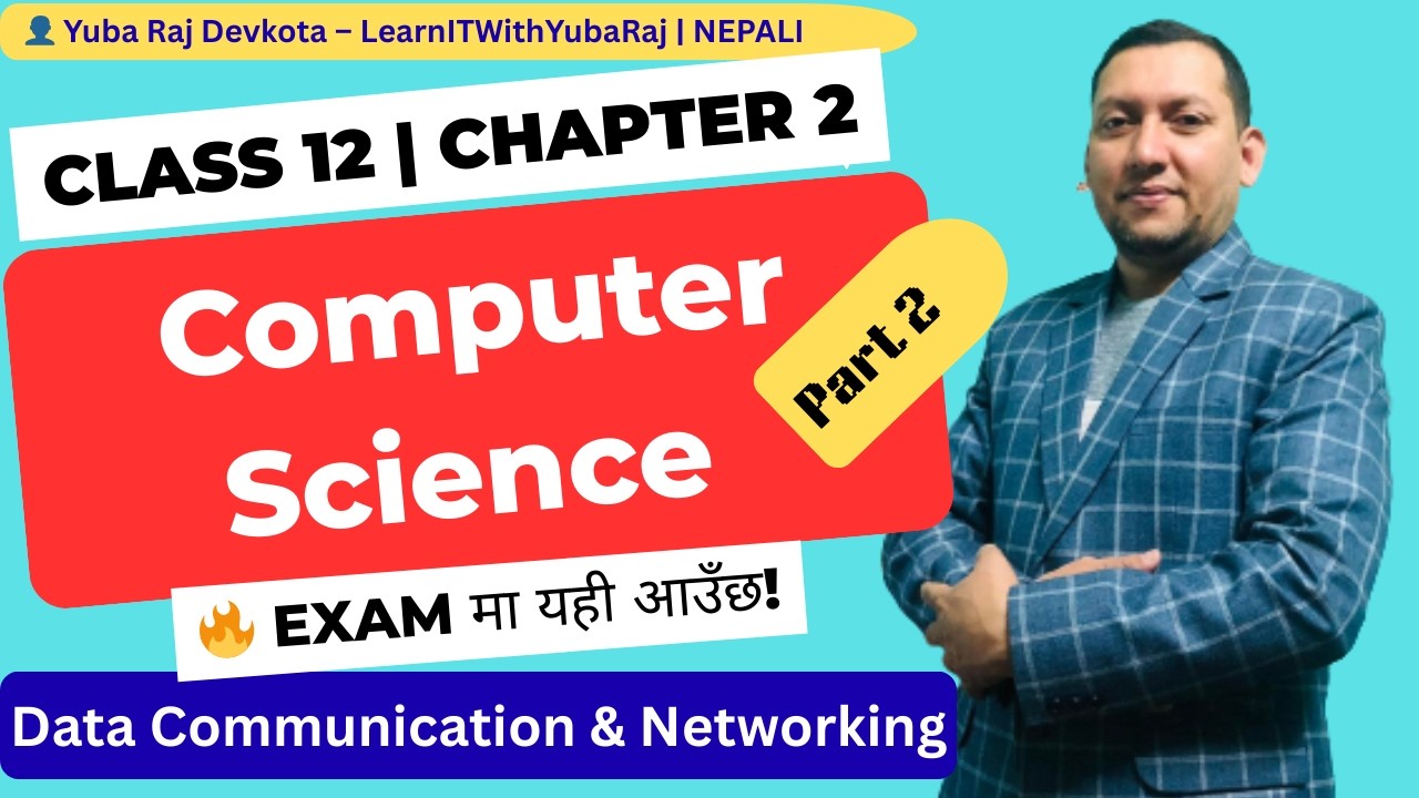 👉 Class 12 Most Important Questions | Part 2 | NEB Exam | Chapter 2 | Data Communication  Networking