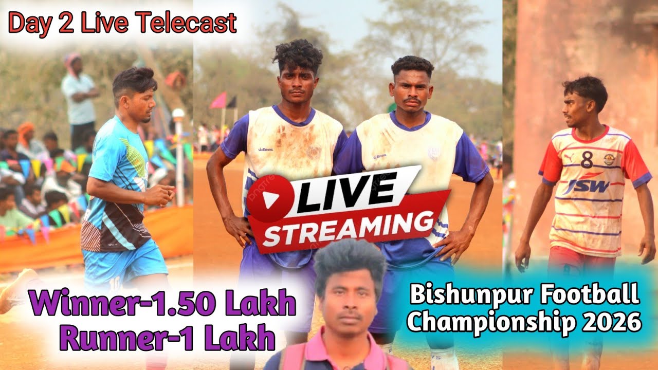 Day 2//Live Video//Bishunpur Football Championships 2026