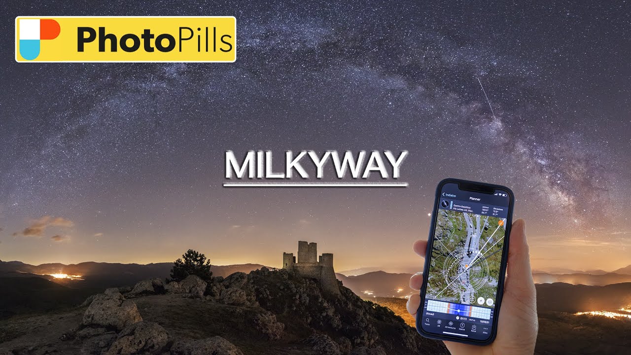 Photo Pills | Preparare la fotografia della Via Lattea