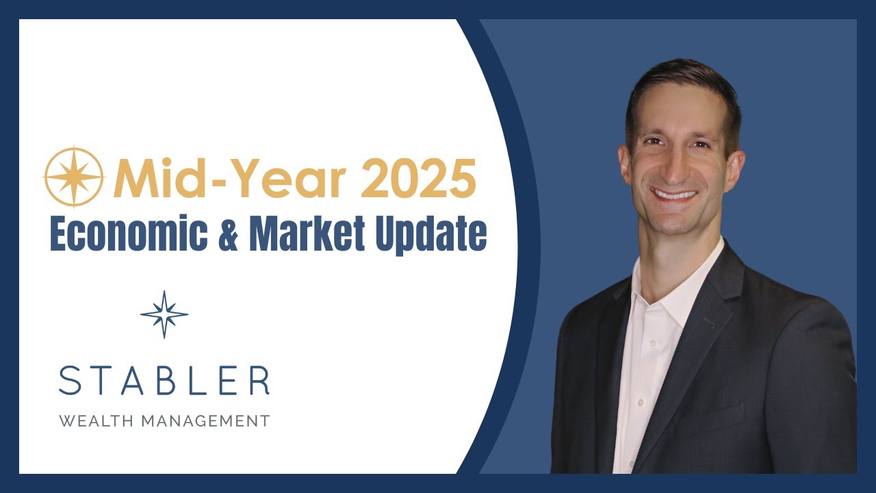 Mid-Year 2025 Economic & Market Update