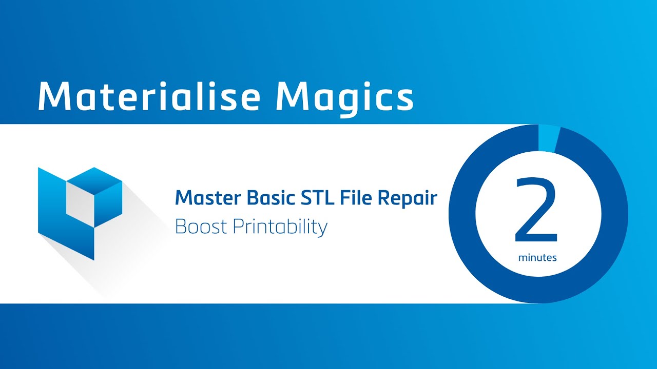 Master STL File Repair with Materialise Magics to Boost Printability