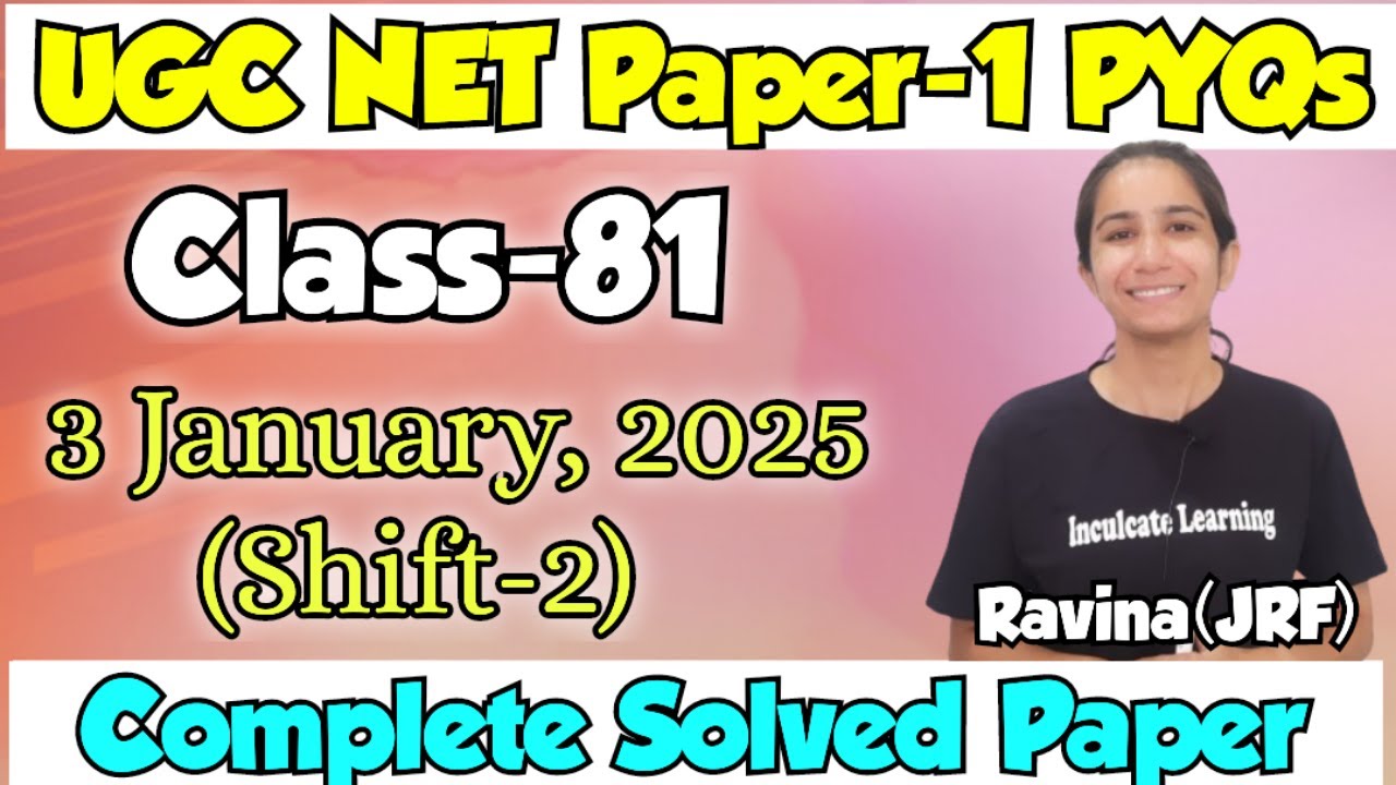 Class-81 UGC NET Paper-1 PYQs Practice/3 Jan, 2025 Shift-2 Complete Solved Paper 1 #ugcnetpaper1