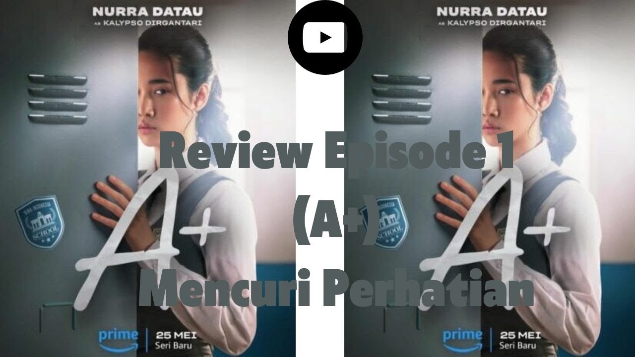 A+ episode 1 : Series yang mencuri perhatian #seriesindonesia #reviewseries  #primevideo