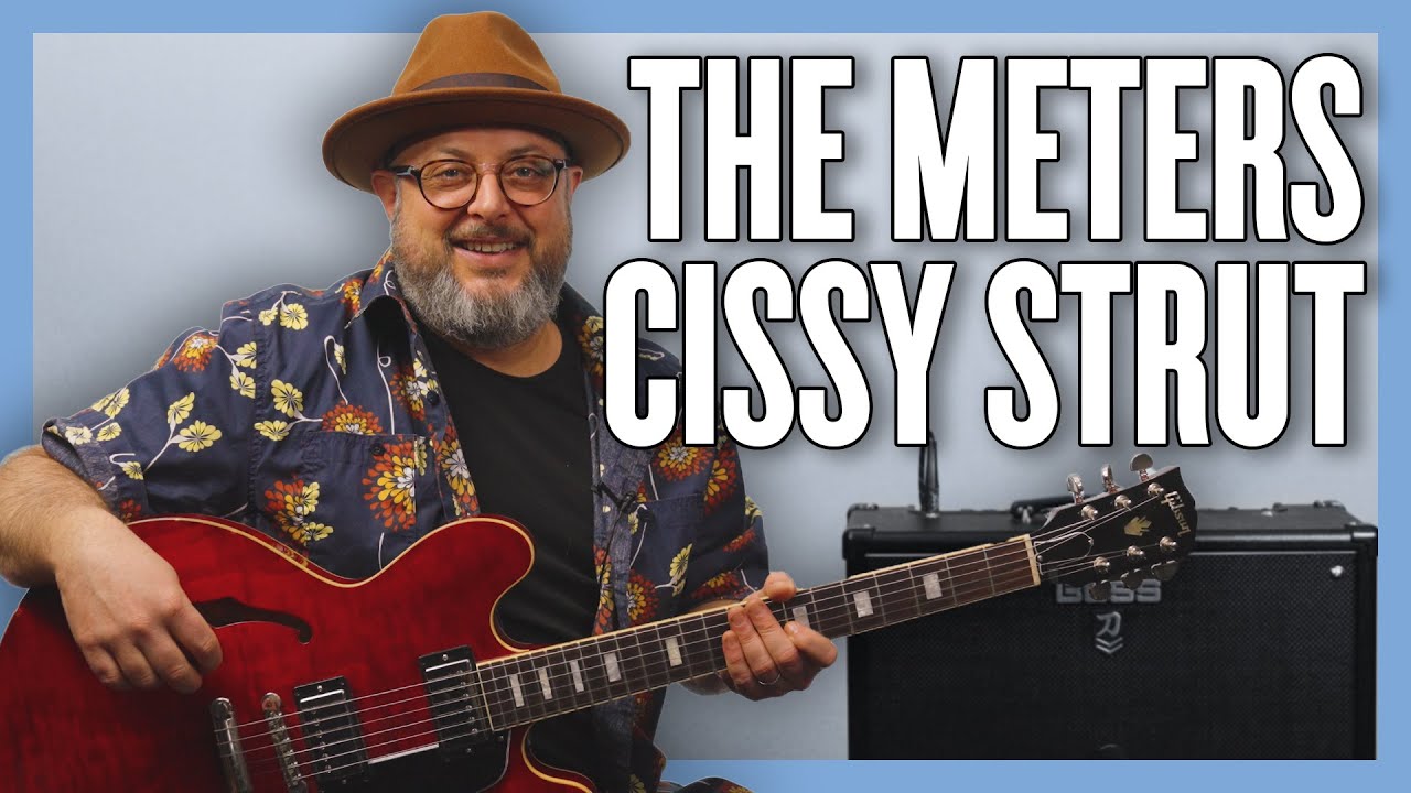 Урок игры на гитаре Cissy Strut от The Meters + обучающее видео