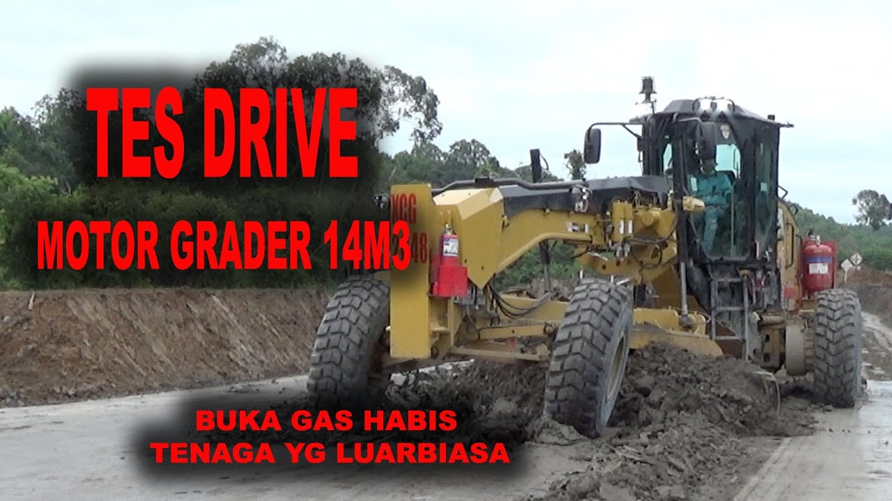 test drive motor grader CAT #14m3