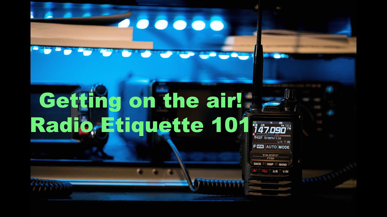 Radio Etiquette 101