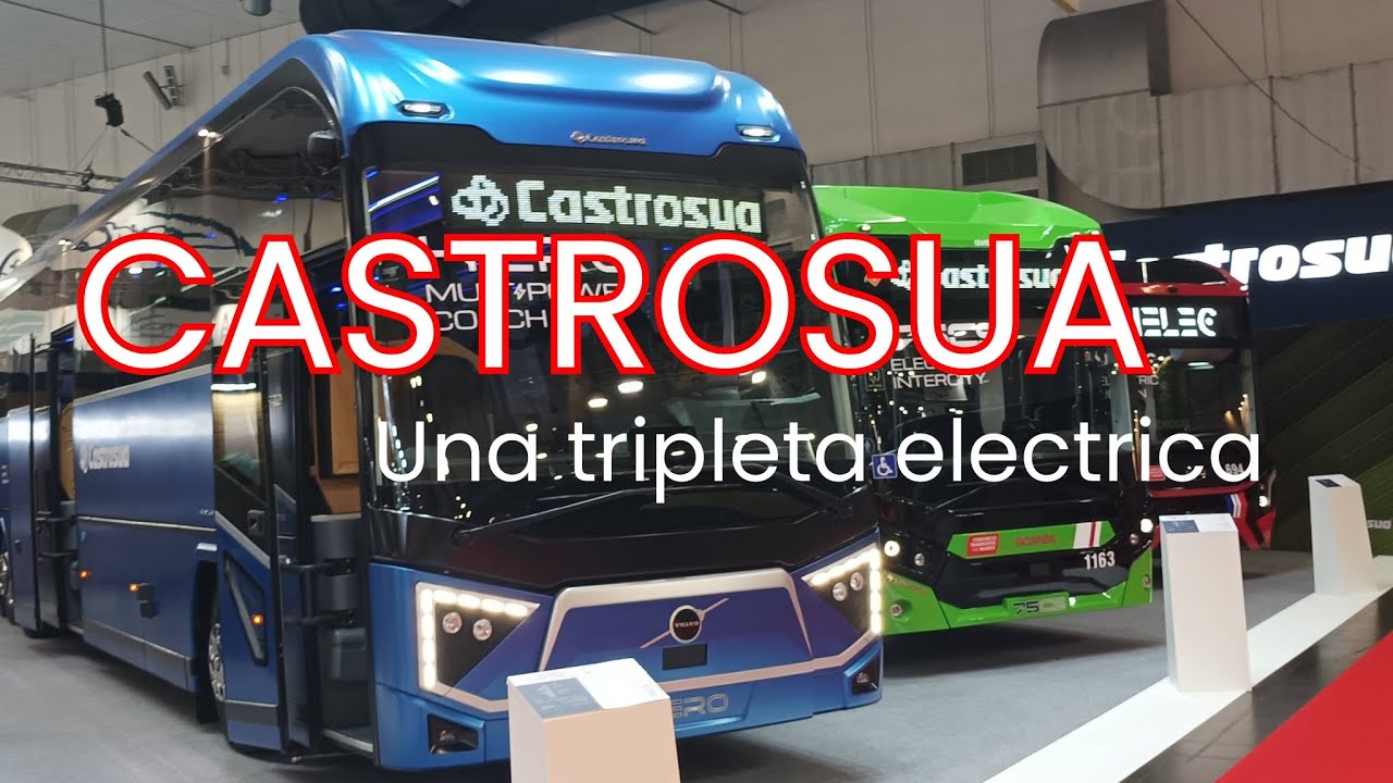 Autobuses Castrosua / una tripleta electrica innovadora 