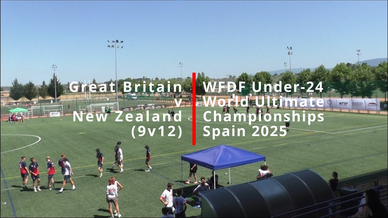 Great Britain v New Zealand (9v12) WFDF Under 24 World Ultimate Championships Spain 2025