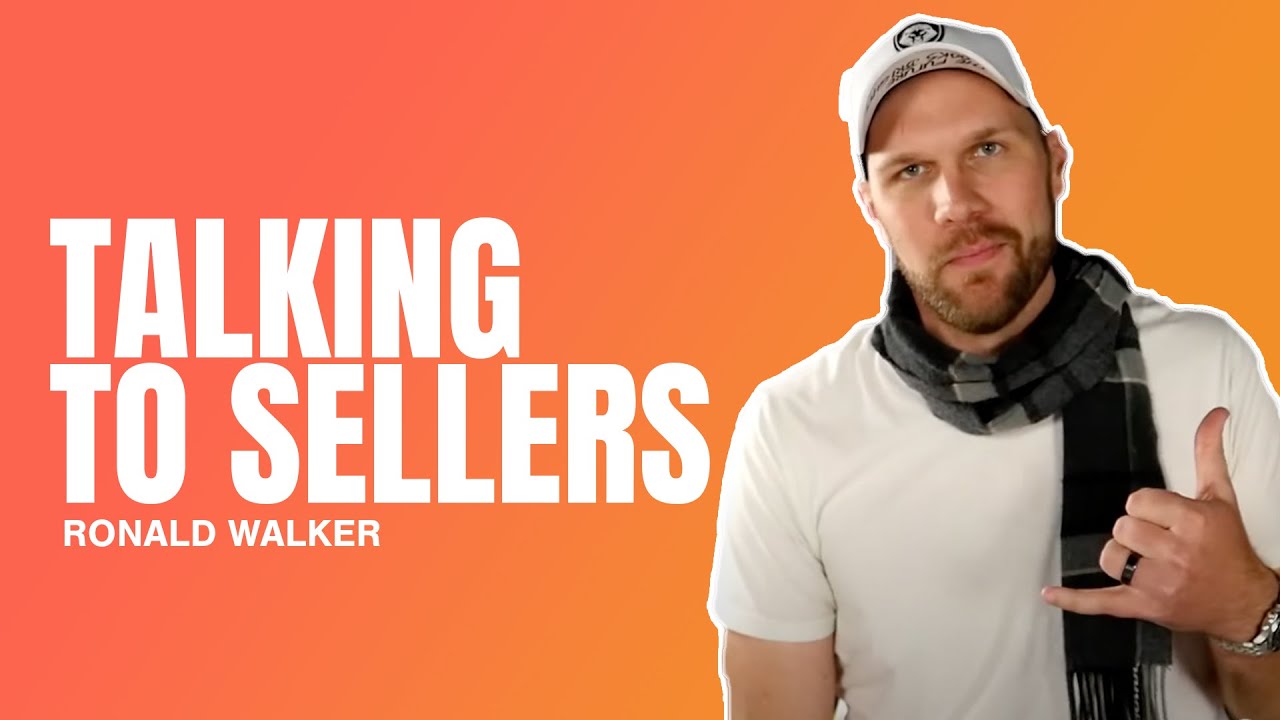 Wholesaling Real Estate - How to Talk to Motivated Sellers | Ronald Walker | Real Estate Investing