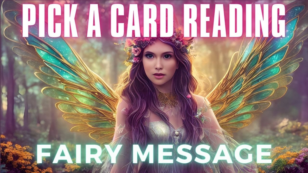 ✨PICK A CARD✨ Fairy Message 🧚&zwj;♀️ Oracle Card Reading 🧚&zwj;♀️