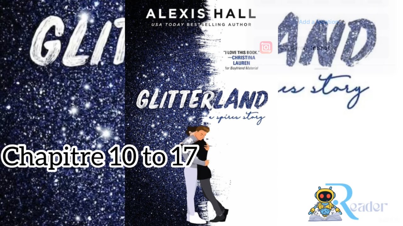 Alexis Hall's Glittlerland | CHAPTER 10 to 17 | Free AUDIOBOOK