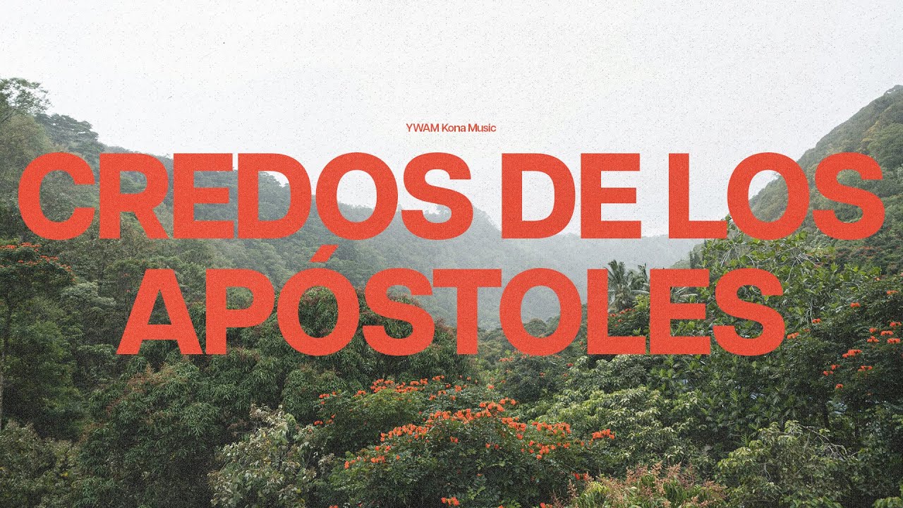 Credo De Los Apóstoles (Spanish) – YWAM Kona Music, Ke'Erron (Audio)