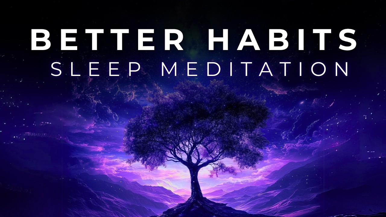 Sleep&nbsp;Meditation&nbsp;for Healthy&nbsp;Habits, Reprogram Your Mind | The Tree of Life